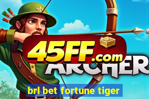 brl bet fortune tiger
